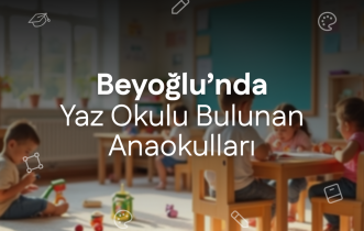 Beyoğlu'nda Yaz Okulu Bulunan Anaokulları