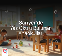Sarıyer'de Yaz Okulu Bulunan Anaokulları