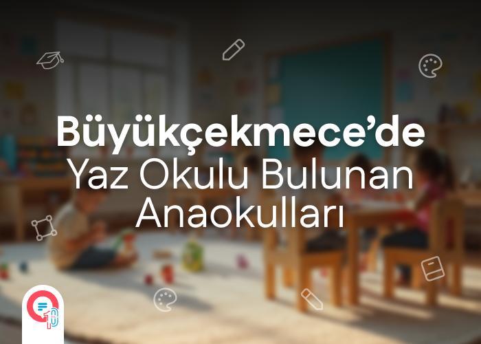 buyukcekmece-yaz-okulu-anaokullari-icerik.jpg