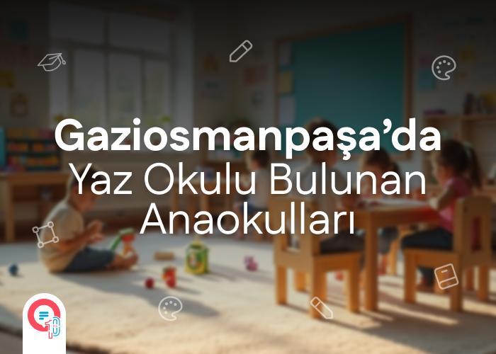 gaziosmanpasa-yaz-okulu-anaokullari-icerik.jpg