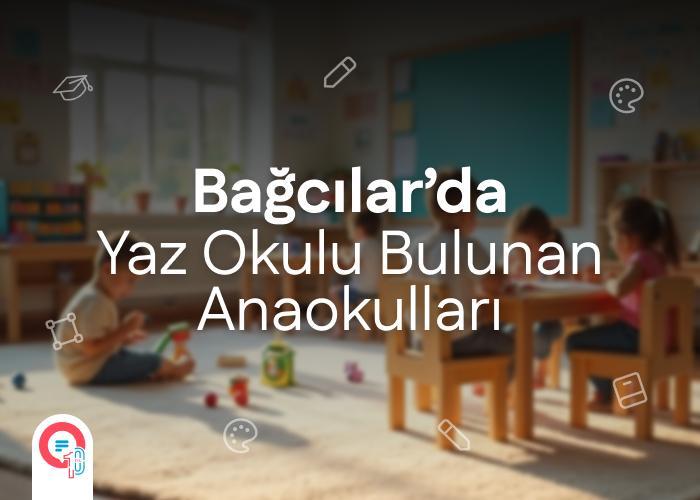 bagcilar-yaz-okulu-anaokullari-icerik.jpg