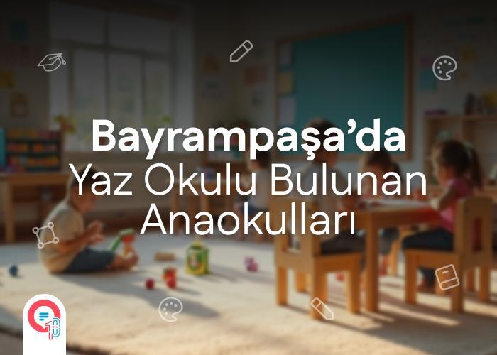 bayrampasa-yaz-okulu-anaokullari-icerik.jpg