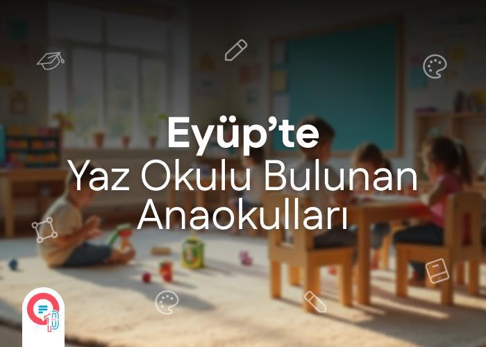 eyup-yaz-okulu-anaokullari-icerik.jpg