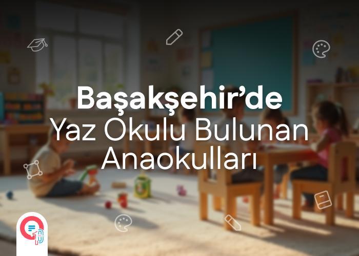 basaksehir-yaz-okulu-anaokullari-icerik.jpg