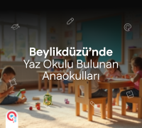 Beylikdüzü'nde Yaz Okulu Bulunan Anaokulları