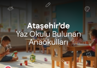 Ataşehir'de Yaz Okulu Bulunan Anaokulları