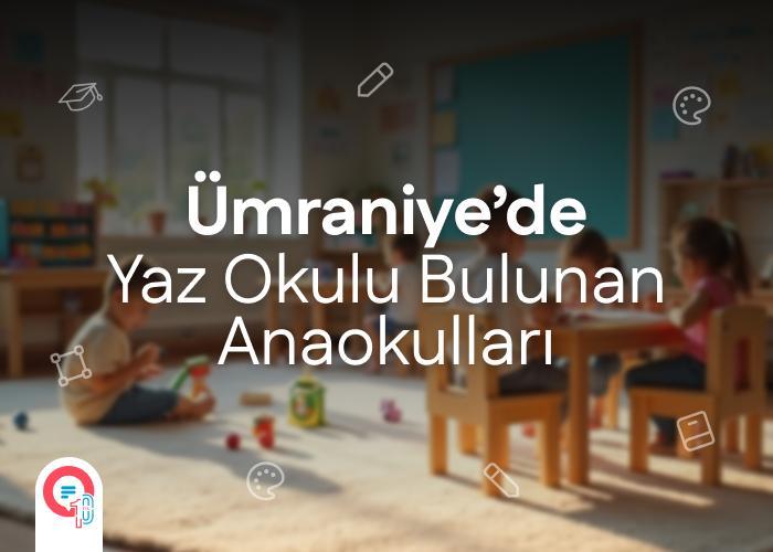 umraniye-yaz-okulu-anaokullari-icerik.jpg