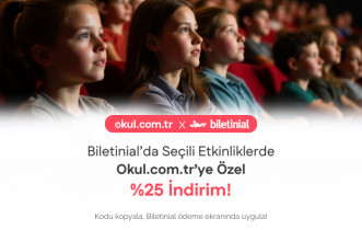 Okul.com.tr × Biletinial: Seçili Etkinliklerde %25 İndirim