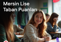 Mersin Lise Taban Puanları ve LGS Yüzdelik Dilimleri 2026