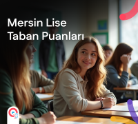 Mersin Lise Taban Puanları ve LGS Yüzdelik Dilimleri 2026